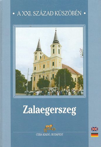 Zalaegerszeg - A XXI. szzad kszbn
