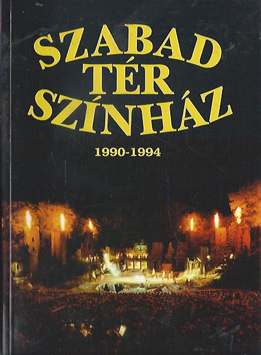 Szabad tr sznhz 1990-1994