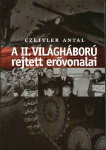 A II. vilghbor rejtett ervonalai