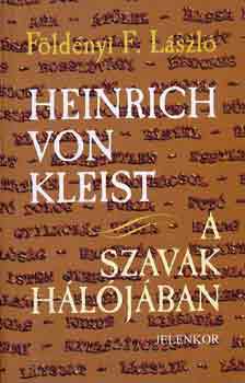 Heinrich von Kleist a szavak hljban