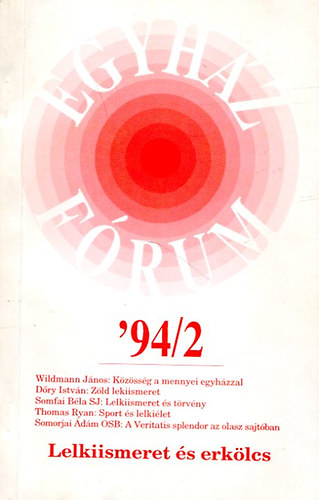 Egyh�z f�rum 1994/2 (Lelkiismeret �s erk�lcs)