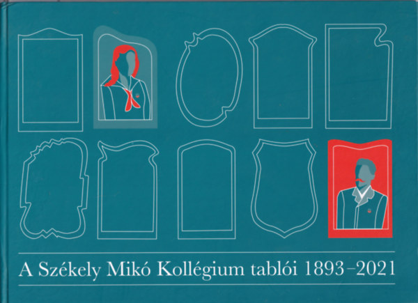 A Szkely Mik Kollgium tabli 1893-2021