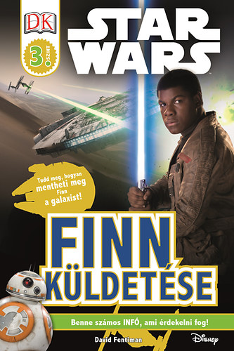 David Fentiman - Star Wars - Finn kldetse - Star Wars olvasknyv