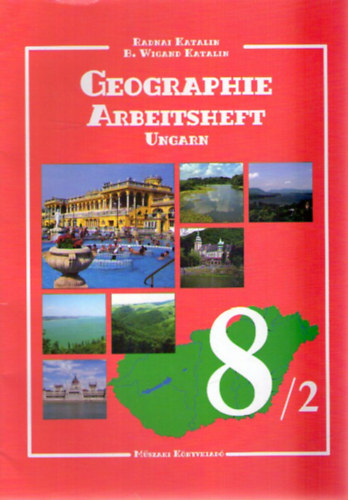 Geographie 8/2 Arbeitsheft - Ungarn