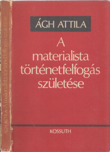 A materialista trtnetfelfogs szletse