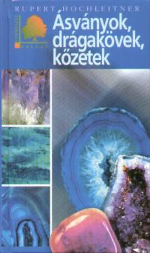Rupert Hochleitner - �sv�nyok, dr�gak�vek, k�zetek