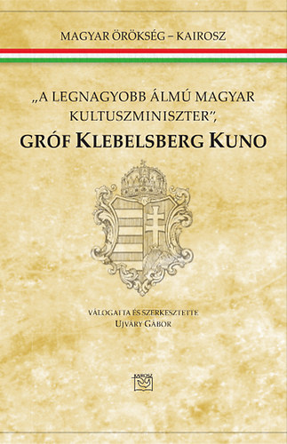 Ujvry Gbor - Grf Klebelsberg Kuno