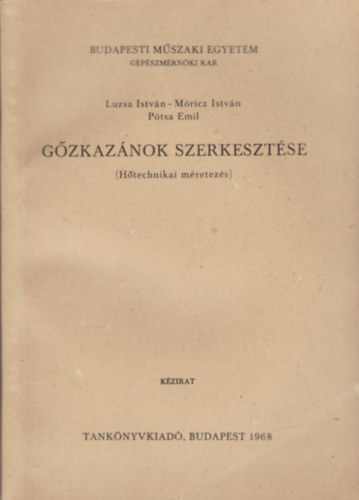 Luzsa I.- Mricz I.- Ptsa E. - Gzkaznok szerkesztse (htechnikai mretezs)