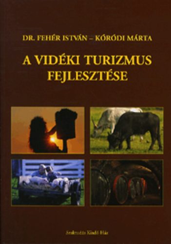 dr. Fehr Istvn; Krdi Mrta - A vidki turizmus fejlesztse