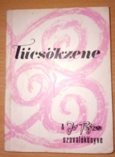 T�cs�kzene  (A J� Pajt�s szaval�k�nyve)