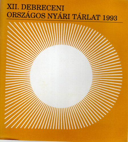 XII.. Debreceni Orszgos Nyri Trlat 1993