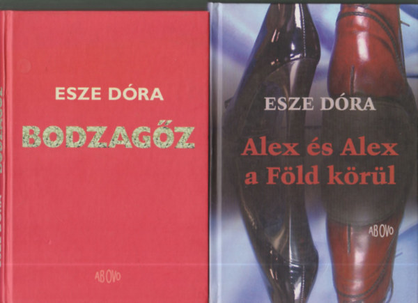 Esze Dra - Bodzagz + Alex s Alex a Fld krl