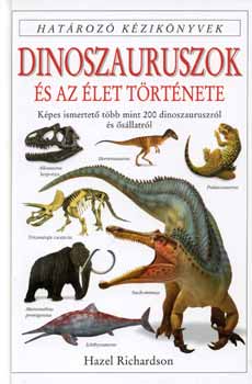 Dinoszauruszok s az let trtnete - Hatroz kziknyvek