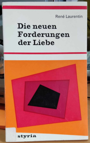 Die neuen Forderungen der Liebe (A szerelem j kvetelmnyei)