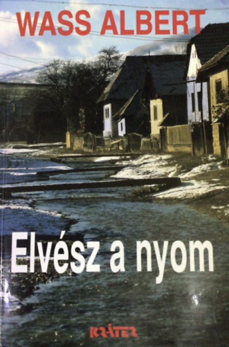 Elv�sz a nyom -