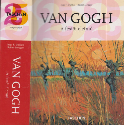 Vincent van Gogh - A festi letm I-II. (egy ktetben) - Taschen
