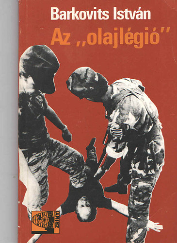 Barkovits Istv�n - Az "olajl�gi�"