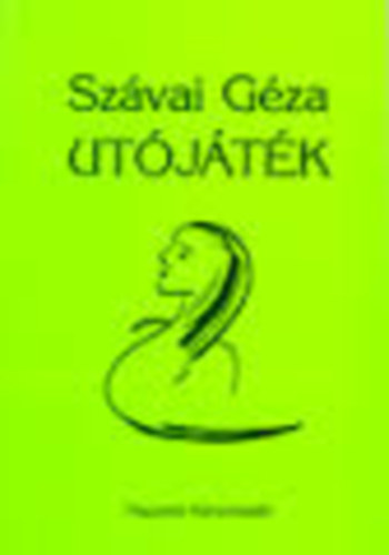 Szvai Gza - Utjtk