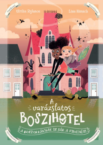 A varzslatos boszihotel - A boszorkknak is jr a pihens!