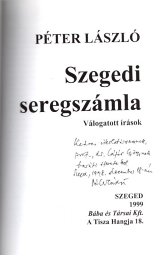 Pter Lszl - Szegedi seregszmla - DEDIKLT!