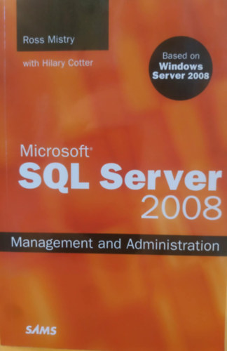 Microsoft SQL Server 2008 - Management and Administration