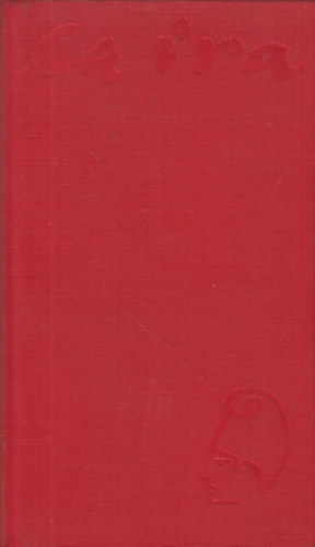 Ca ira (A francia forradalom dalai 1789-1795)