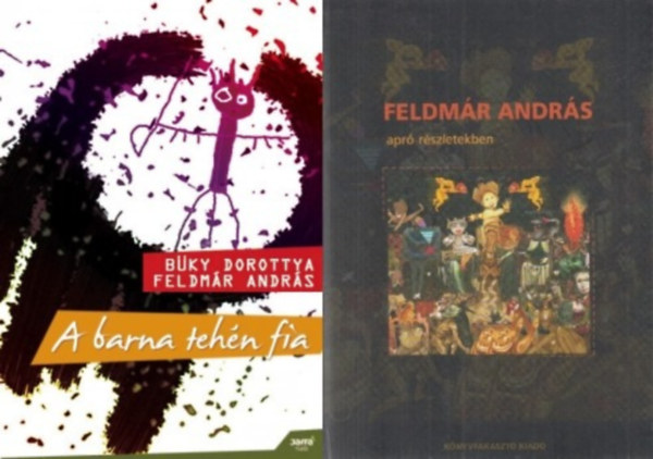 2 db Feldmr Andrs ktet: A barna tehn fia + Apr rszletekben
