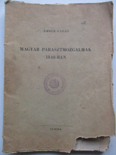 Ember Gy�z� - Magyar parasztmozgalmak 1848-ban