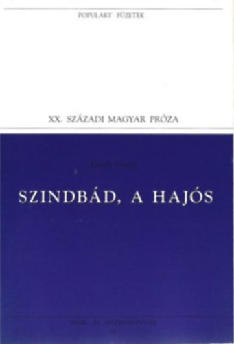 Krúdy Gyula - Szinbád, A Hajós (Populart 92.)