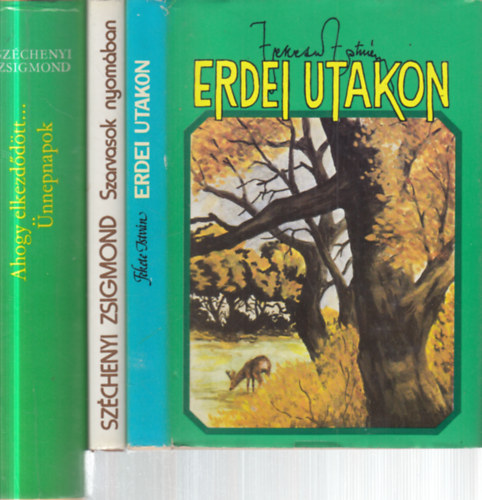 3 db. vad�szat (Erdei utakon + Szarvasok nyom�ban + Ahogy elkezd�d�tt... - �nnepnapok)