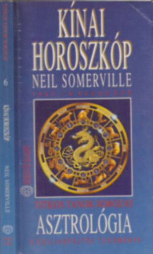 Asztrolgia - Knai horoszkp 1993 - A KAKAS VE (Titkos tanok) - (A knai idszmts...)