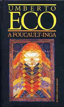 Umberto Eco - A Foucault-inga