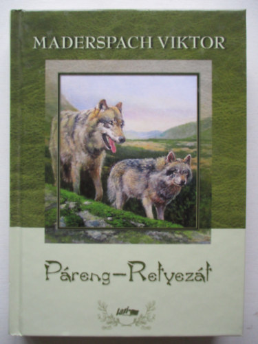 Preng-retyezt - Vadszataim a Dli-Krptokban