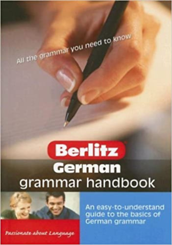 Berlitz: German grammar handbook: An easy-to-understand guide to the basics of German grammar