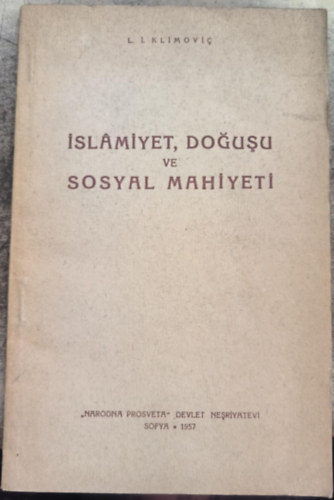 Islamiyet dogusu ve sosyal mahiyeti ("Az iszlm szletse s trsadalmi jellege" trk nyelven)