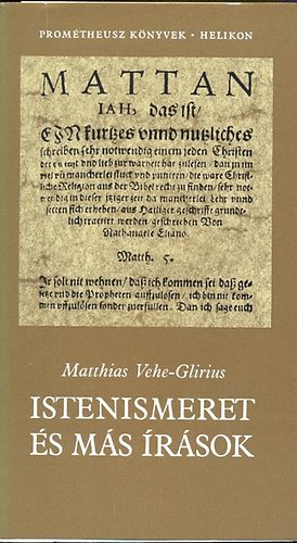 Matthias Vehe-Glirius - Istenismeret s ms rsok