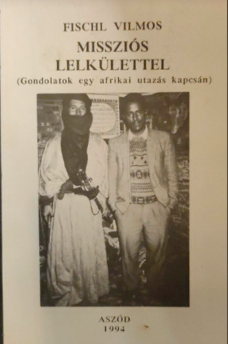 Misszis lelklettel - gondolatok egy afrikai utazs kapcsn