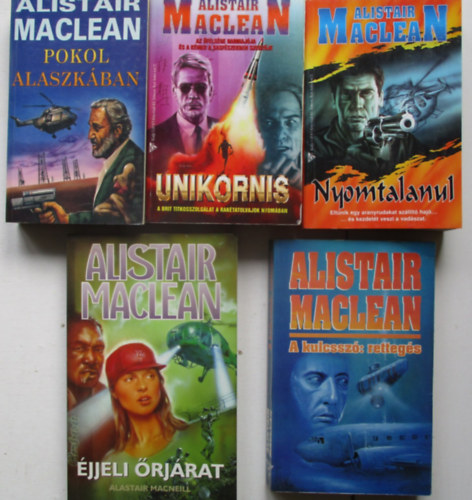 5 db Alistair Maclean (Nyomtalanul, Pokol Alaszk�ban, Unikornis, stb..)