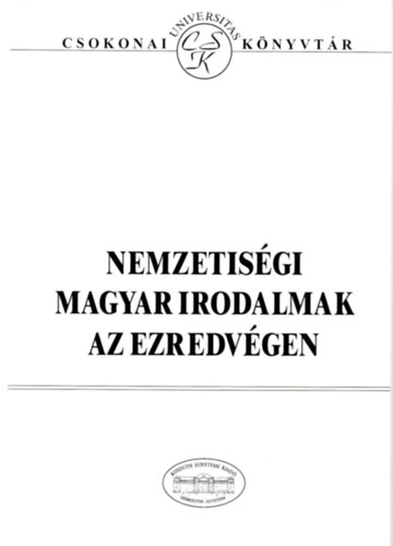 Nemzetisgi magyar irodalmak az ezredvgen 20.