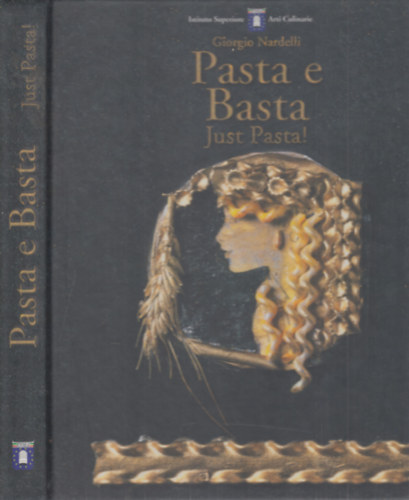 Giorgo Nardelli - Pasta e Basta (Just Pasta!)- olasz-angol nyelv