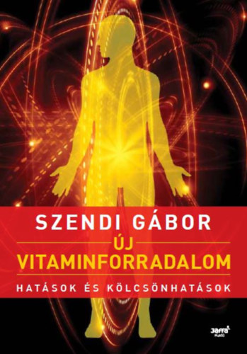 Szendi Gbor - j vitaminforradalom