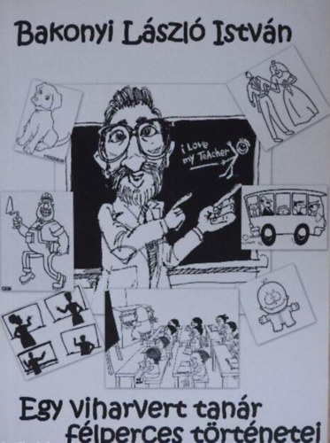 Egy viharvert tan�r f�lperces t�rt�netei