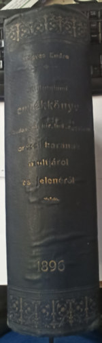 Eml�kk�nyv a Budapesti Kir. Tudom�nyegyetem orvosi kar�nak m�ltj�r�l