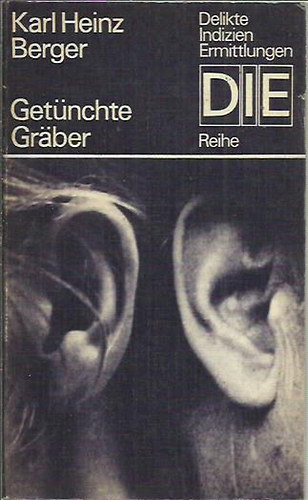 Karl Heinz Berger - Get�nchte graber