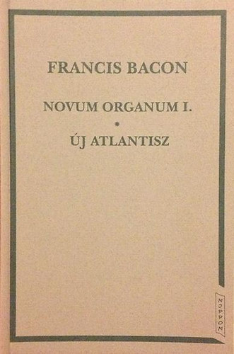 Novum organum I. - j Atlantisz
