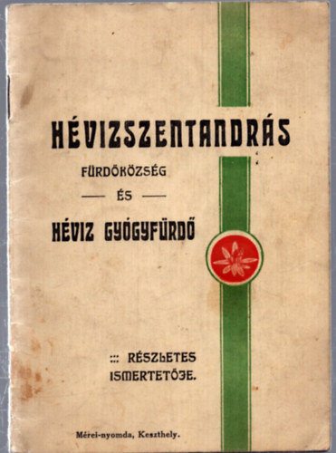 Hvzszentandrs frdkzsg s Hvz gygyfrd rszletes ismeretje