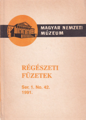 R�g�szeti f�zetek I. Ser. 1. No. 42. 1991.