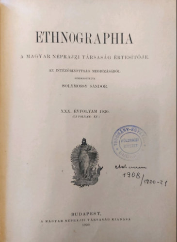 Ethnographia - A Magyar Nprajzi Trsasg kzlnye XXX. vfolyam - 1920.