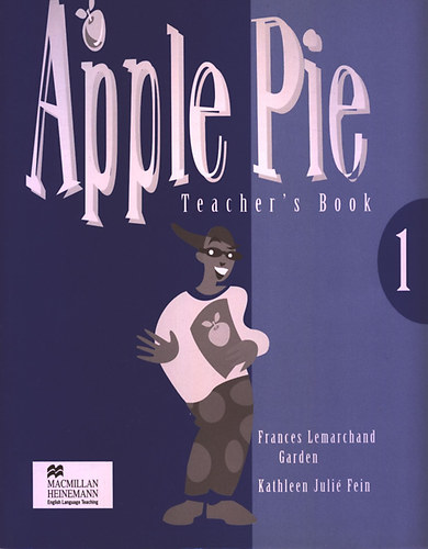 Frances L. Garden - Kathleen J. Fein - Apple Pie - Teachers's Book 1.