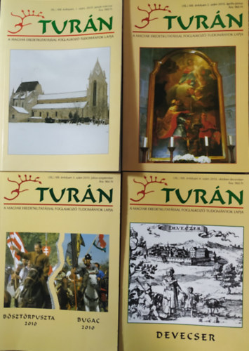 Turán - A magyar eredetkutatással foglalkozó tudományok lapja, XIII. (új) évf. 1-4. sz. (2010. január-március - 2010. október-december, teljes évfolyam)